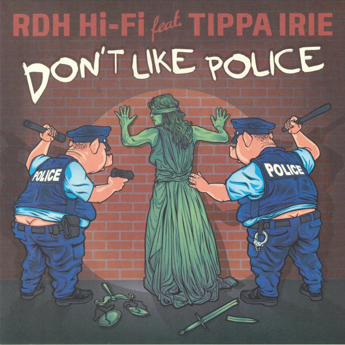 RDH HI FI/TIPPA IRIE/NATURAL HIGH DUBS - Don't Like Police