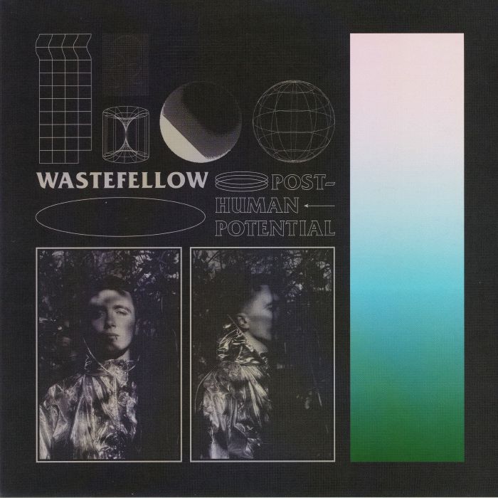 WASTEFELLOW - Post Human Potential