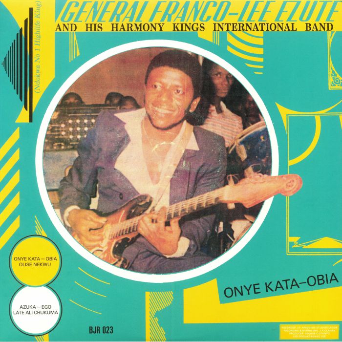 GENERAL FRANCO LEE EZUTE & HIS HARMONY INTERNATIONAL BAND - Onye Kata Obia (reissue)