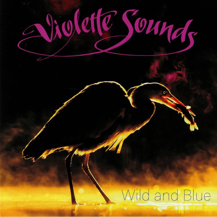 VIOLETTE SOUNDS - Wild & Blue
