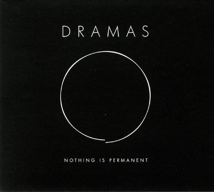 DRAMAS - Nothing Is Permanent