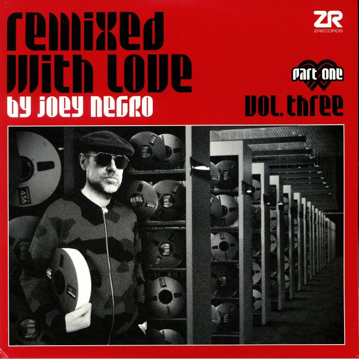 NEGRO, Joey/VARIOUS - Remixed With Love By Joey Negro Vol Three Part One