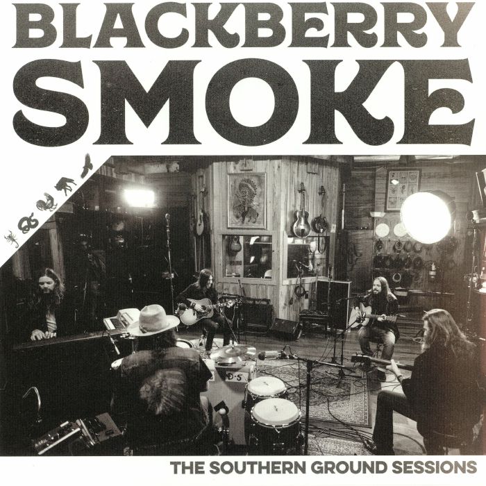 BLACKBERRY SMOKE - The Southern Ground Sessions