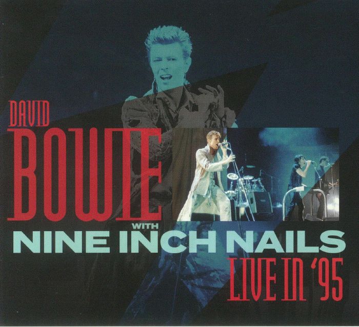 BOWIE, David with NINE INCH NAILS - Live In '95