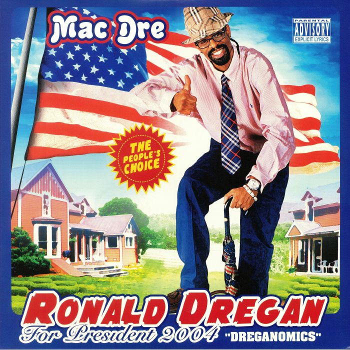 MAC DRE - Ronald Dregan: Dreganomics