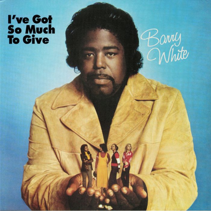 WHITE, Barry - I've Got So Much To Give (remastered)