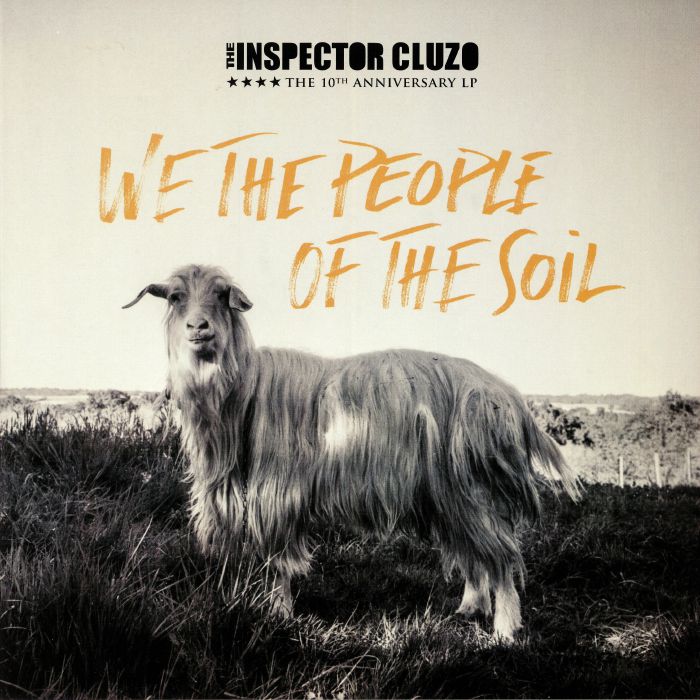 INSPECTOR CLUZO, The - We The People Of The Soil (10th Anniversary)