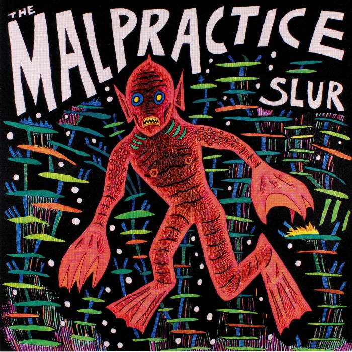 MALPRACTICE, The - Slur