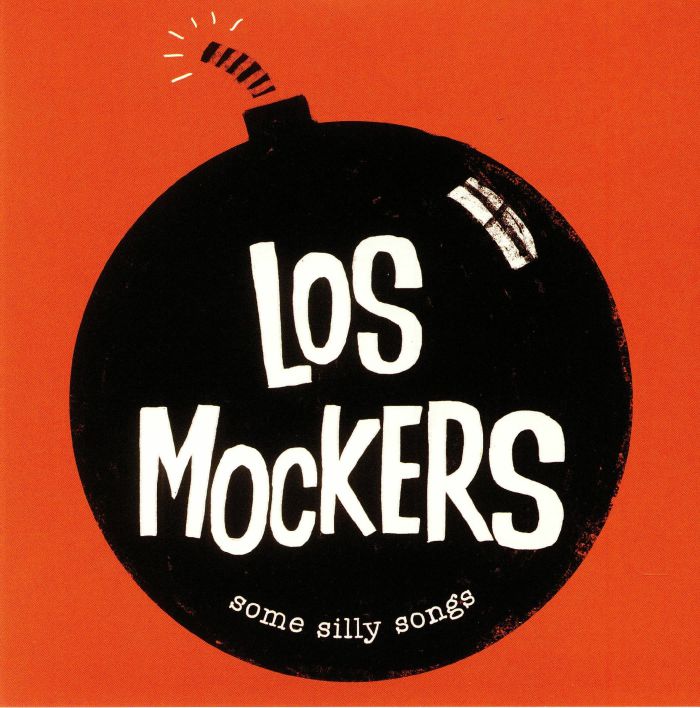 LOS MOCKERS - Some Silly Songs