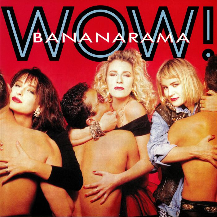 BANANARAMA - WOW (reissue)