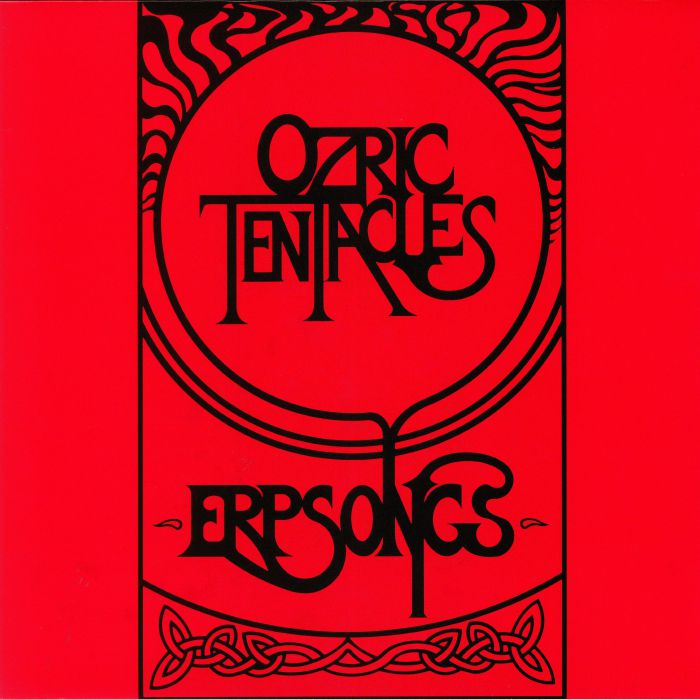 OZRIC TENTACLES - Erpsongs (remastered)