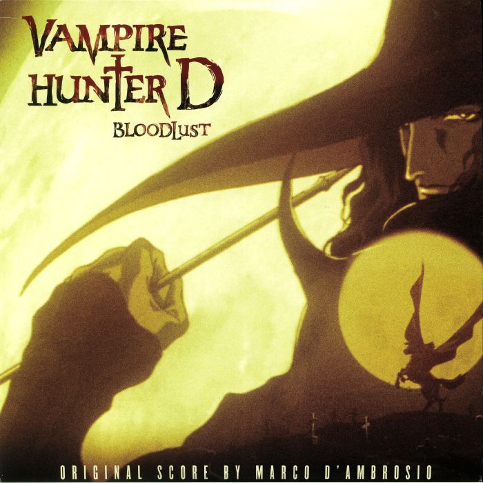 D'AMBROSIO, Marco - Vampire Hunter D: Bloodlust (Soundtrack)