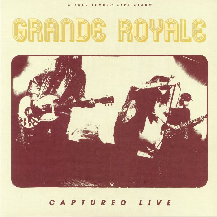 GRANDE ROYALE - Captured Live