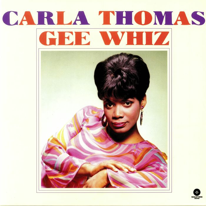 THOMAS, Carla - Gee Whiz (Collector Edition)