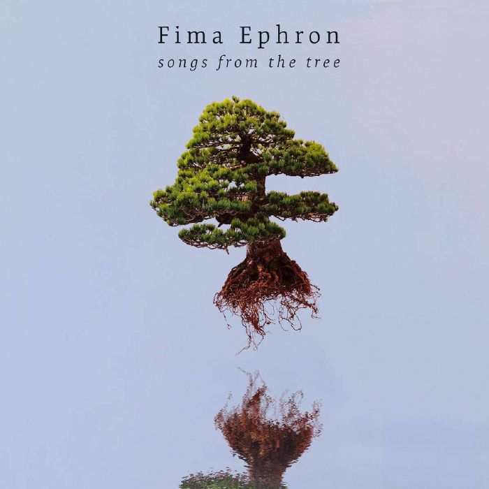 EPHRON, Fima - Songs From The Tree