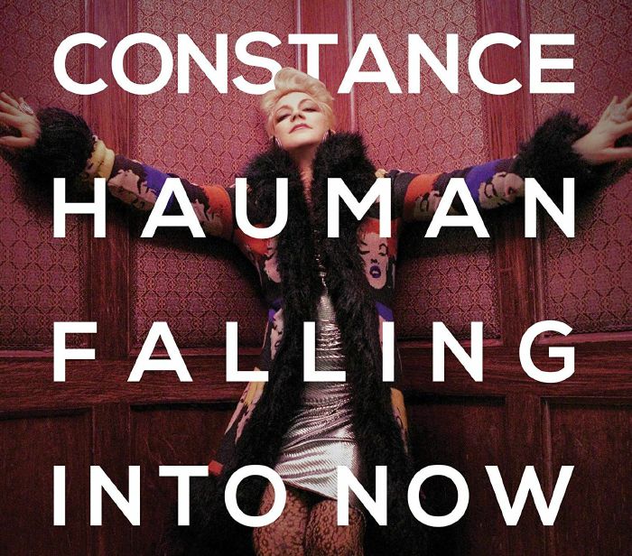 HAUMAN, Constance - Falling Into Now