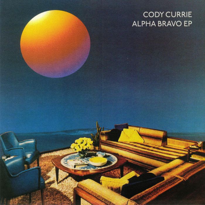 CURRIE, Cody - Alpha Bravo EP