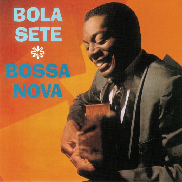 BOLA SETE - Bossa Nova