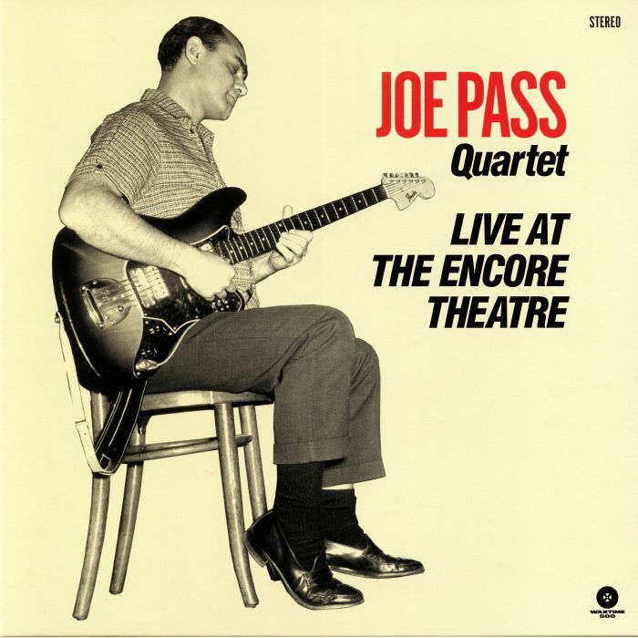 JOE PASS QUARTET - Live At The Encore Theatre (Collector Edition)