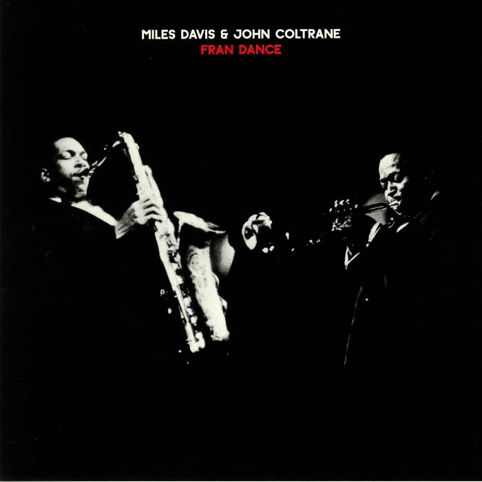 DAVIS, Miles/JOHN COLTRANE - Fran Dance
