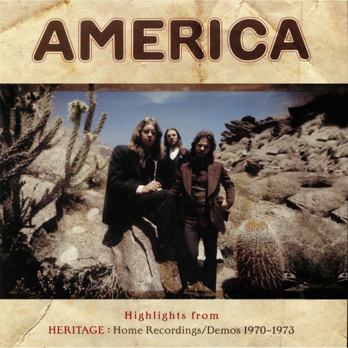 AMERICA - Highlights From Heritage: Home Recordings/Demos 1970-1973
