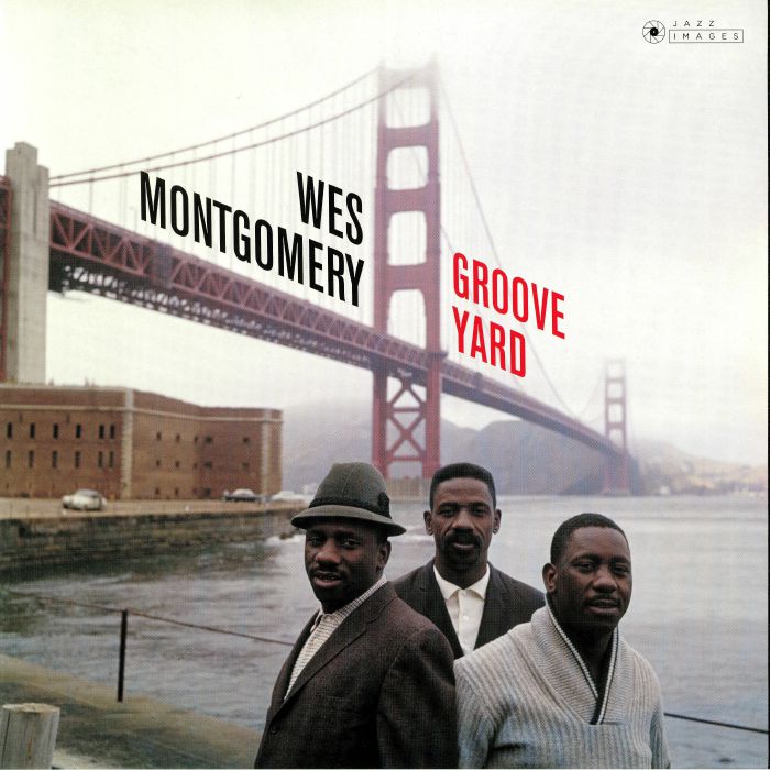 MONTGOMERY, Wes - Groove Yard (Deluxe Edition)