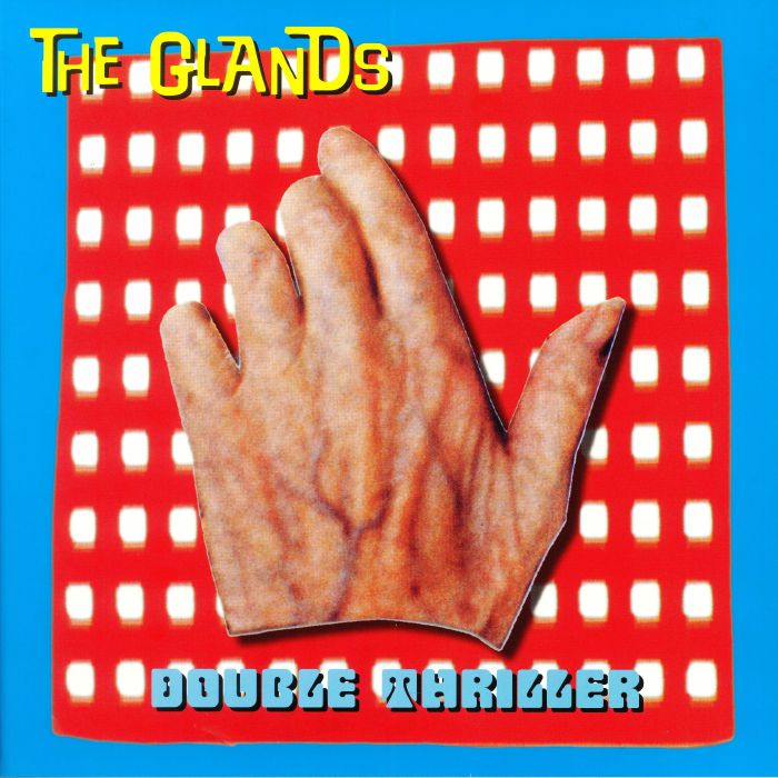 GLANDS, The - Double Thriller (reissue)