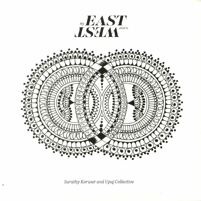 KORWAR, Sarathy/UPAJ COLLECTIVE - My East Is Your West