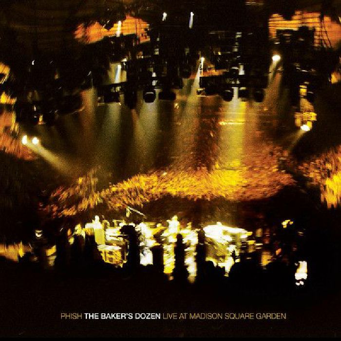 PHISH - The Baker's Dozen: Live At Madison Square Garden