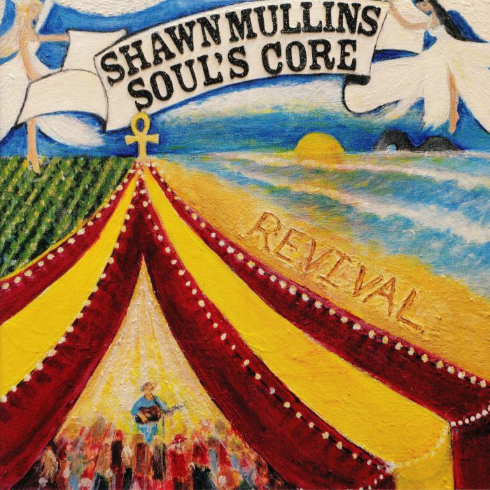 MULLINS, Shawn - Soul's Core Revival