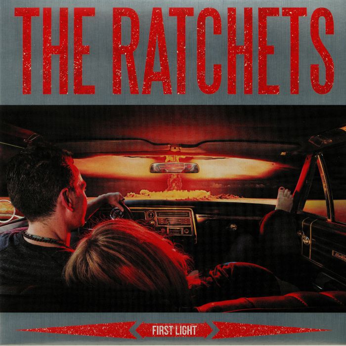 RATCHETS, The - First Light