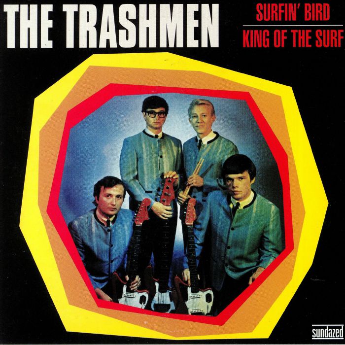 TRASHMEN, The - Surfin' Bird (reissue)