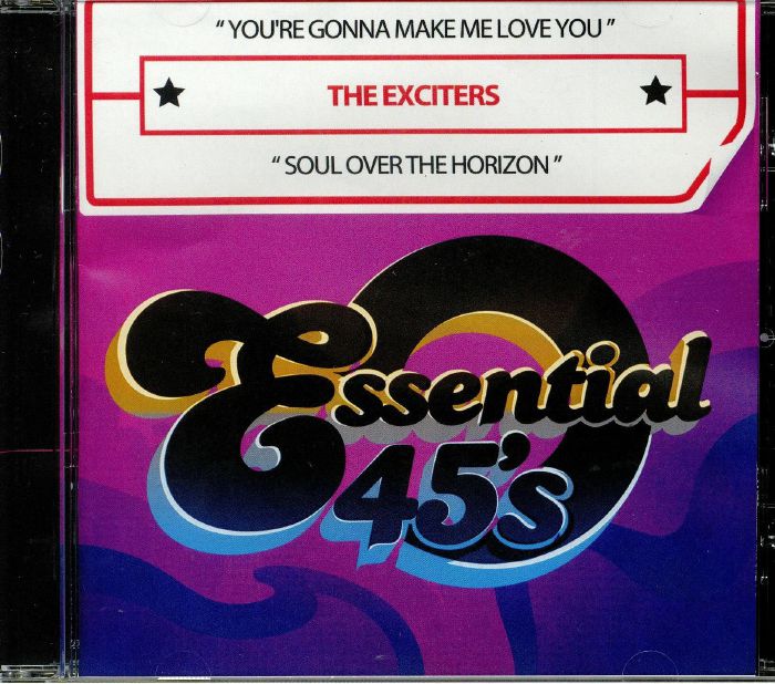 EXCITERS, The - You're Gonna Make Me Love You