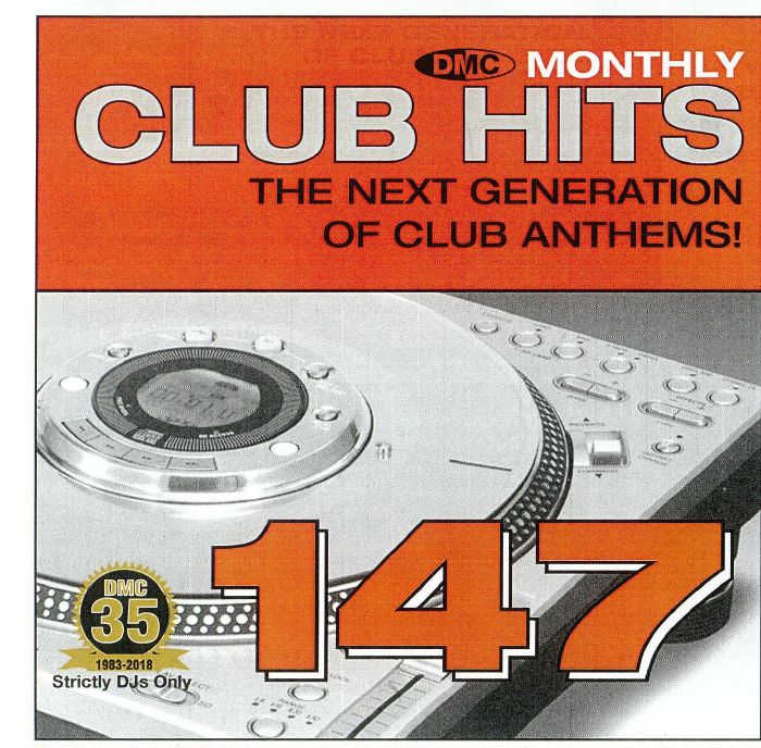 VARIOUS - DMC Monthly Club Hits 147: The Next Generation Of Club Anthems! (Strictly DJ Only)