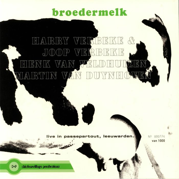 VERBEKE, Harry/JOOP VERBEKE/HENK VAN VELDHUIZEN/MARTIN VAN DUYNHOVEN - Broedermelk (reissue): Live in Passepartout Leeuwarden