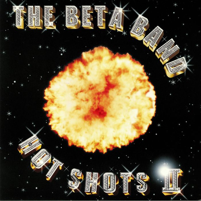 BETA BAND, The - Hot Shots II (Anniversary Edition) (reissue)