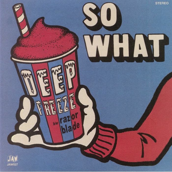 SO WHAT - Deep Freeze
