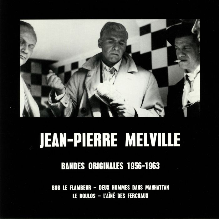 MELVILLE, Jean Pierre - Bandes Originales 1956-1963