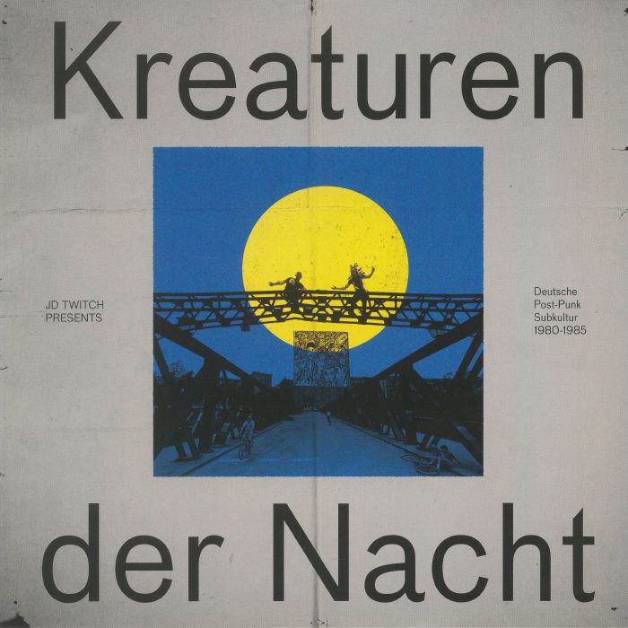 JD TWITCH/VARIOUS - Kreaturen Der Nacht: Deutsche Post Punk Subkultur 1980-1985