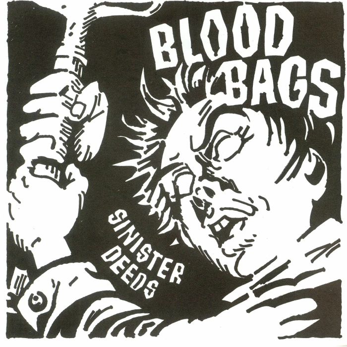 BLOODBAGS - Sinister Deeds