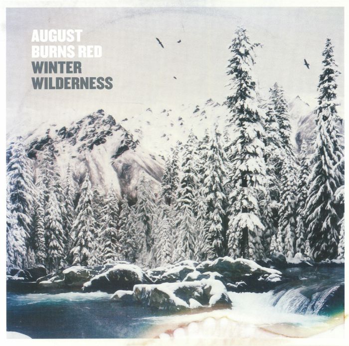 AUGUST BURNS RED - Winter Wilderness