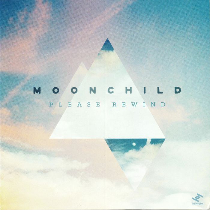 MOONCHILD - Please Rewind