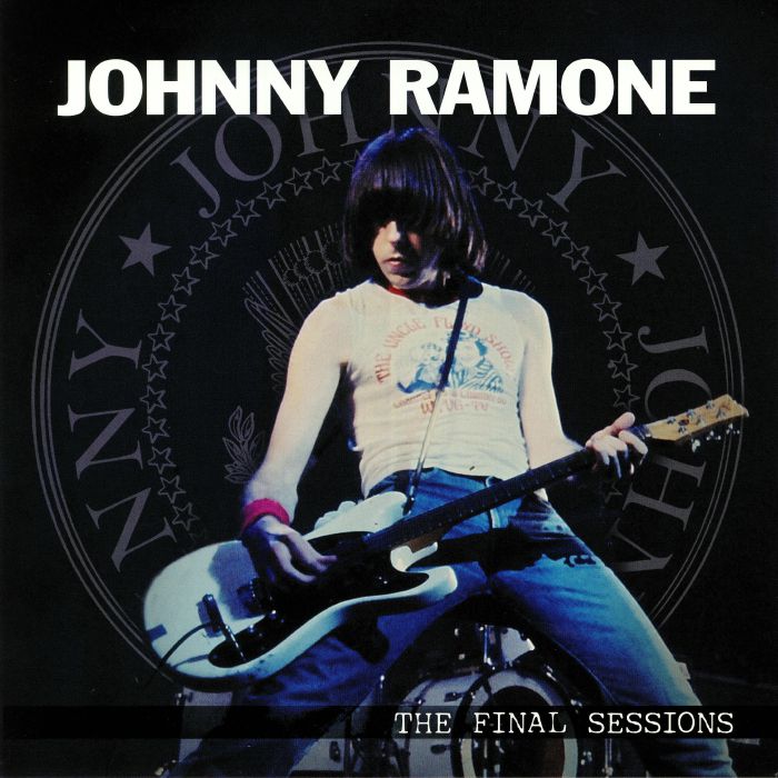 RAMONE, Johnny - The Final Sessions