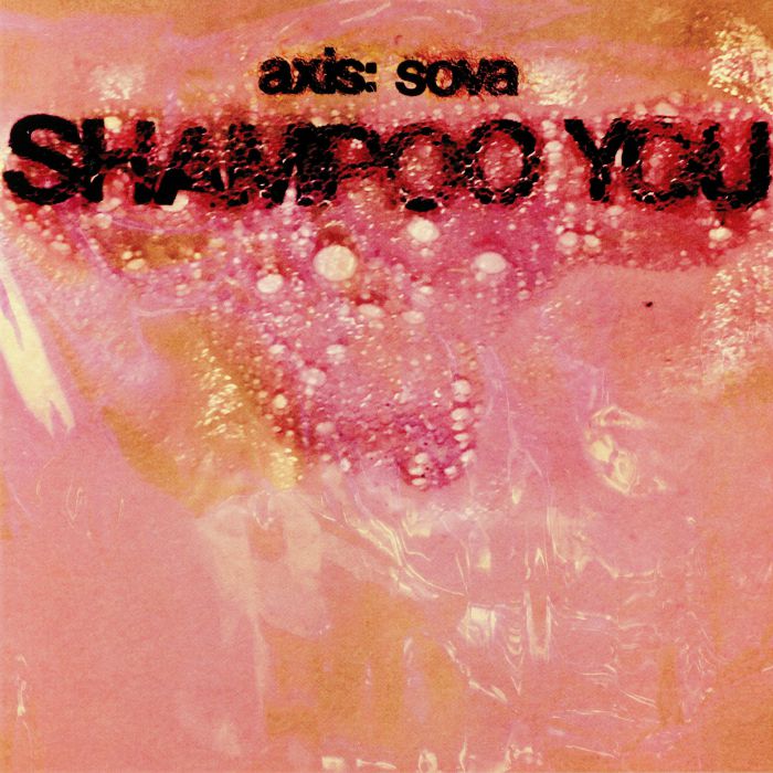 AXIS: SOVA - Shampoo You