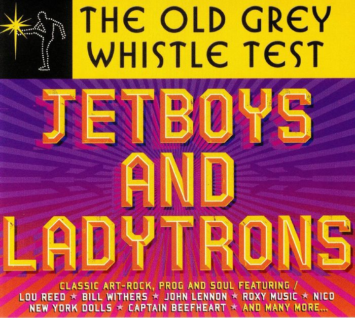 VARIOUS - Old Grey Whistle Test: Jetboys & Ladytrons