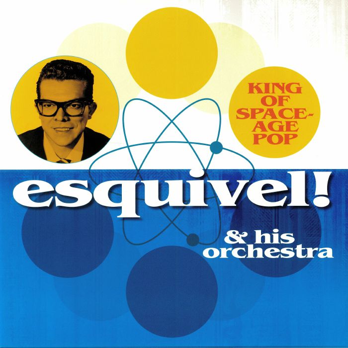 ESQUIVEL & HIS ORCHESTRA - King Of Space-Age Pop