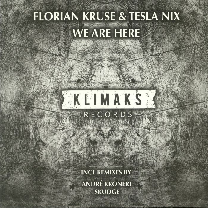 KRUSE, Florian/TESLA NIX - We Are Here