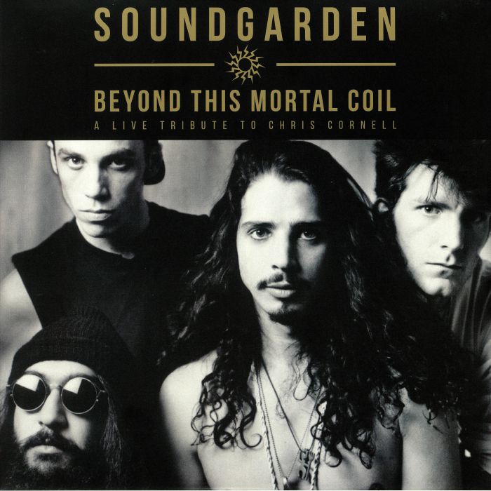 SOUNDGARDEN - Beyond This Mortal Coil: A Live Tribute To Chris Cornell