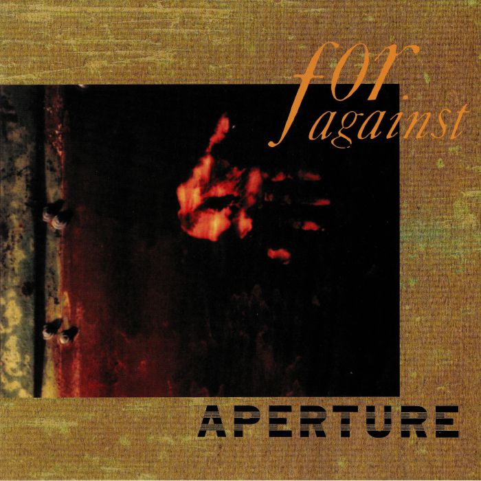 FOR AGAINST - Aperture (remastered)