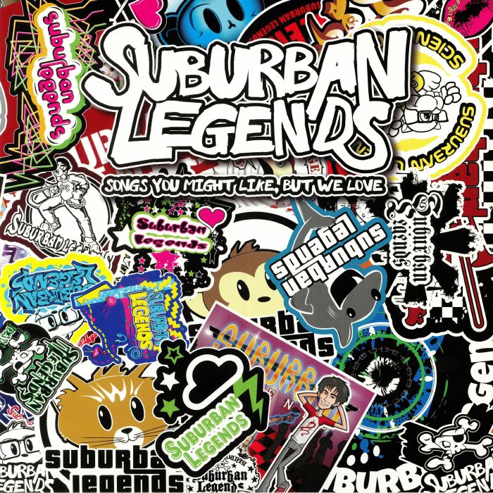 SUBURBAN LEGENDS - Songs You May Like But We Love